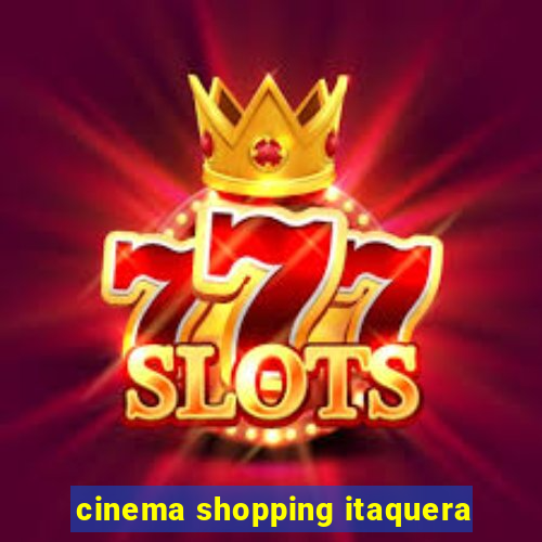 cinema shopping itaquera